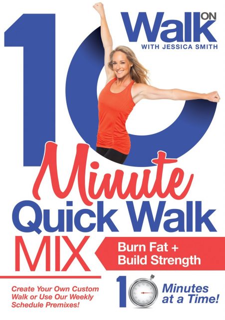 Walk on 10 Minute Quick Walk Mix with Jessica Smith new fitness