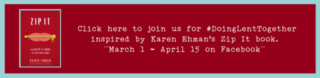 Join-us-for-DoingLentTogether-inspired-by-Zip-It-March-1-April-15-details-below